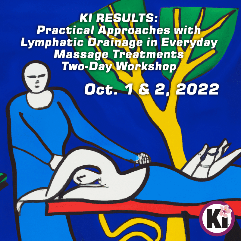 Practical Approaches with Lymphatic Drainage in Everyday Massage Treatments (two day 10 CEU workshop) 1 Lymph Drainage workshop oct 1 and 2 2022